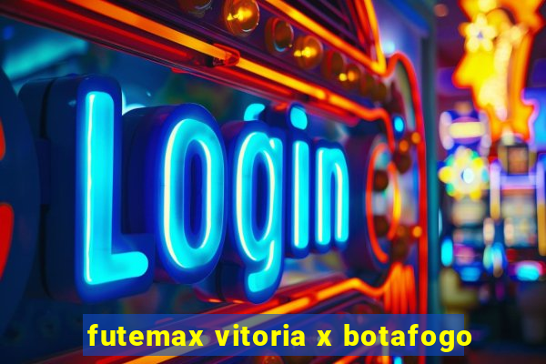 futemax vitoria x botafogo